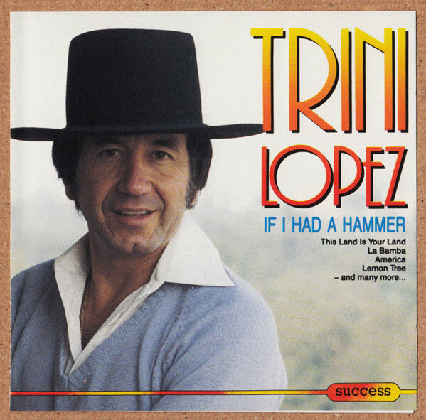 Trini Lopez - If I Had A Hammer - Trini Lopez - CD