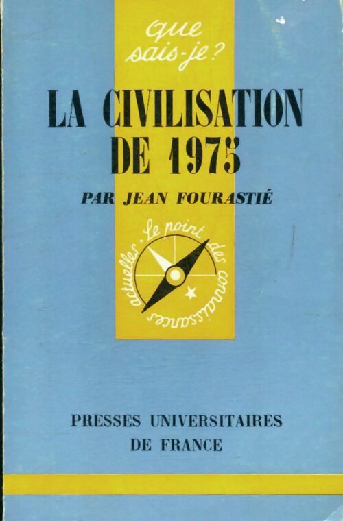 Livrenpoche : La civilisation de 1975 - Jean Fourastié - Livre