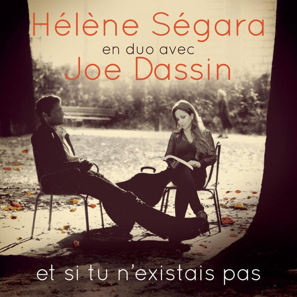 Hélène Ségara En Duo Avec Joe Dassin - Et Si Tu N'Existais Pas - Joe Dassin, Hélène Segara - CD