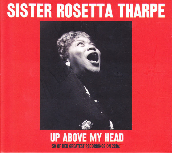 Sister Rosetta Tharpe - Up Above My Head - Sister Rosetta Tharpe - CD