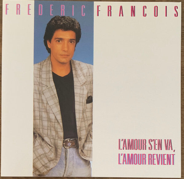 Frederic Francois* - L'amour S'en Va, L'amour Revient - Frédéric François - CD
