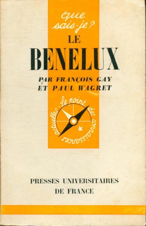 Livrenpoche : Le Benelux - François Gay, Paul Wagret - Livre