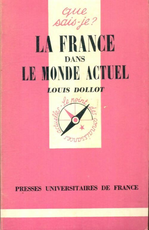 Livrenpoche : La France dans le monde actuel - Louis Dollot - Livre