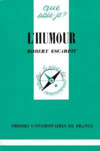 Livrenpoche : L'humour - Robert Escarpit - Livre