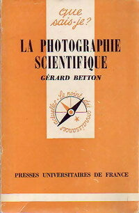 Livrenpoche : La photographie scientifique - Gérard Betton - Livre