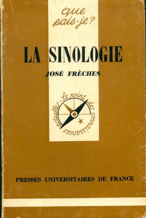 Livrenpoche : La sinologie - José Frèches - Livre