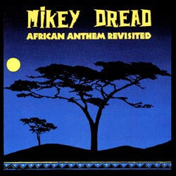 Mikey Dread - African Anthem Revisited - Mikey Dread - CD