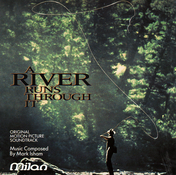 Mark Isham - A River Runs Through It (Original Motion Picture Soundtrack) - Mark Isham - CD