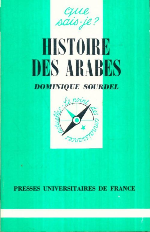 Livrenpoche : Histoire des arabes - Dominique Sourdel - Livre