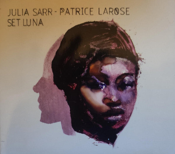 Julia Sarr - Patrice Larose - Set Luna - Julia Sarr, Patrice Larose - CD