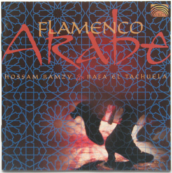 Hossam Ramzy & Rafa El Tachuela - Flamenco Arabe - Hossam Ramzy, Rafa El Tachuela - CD