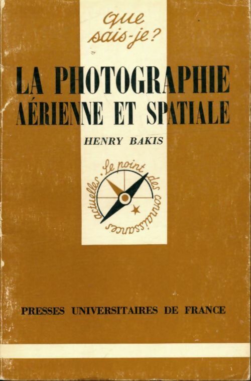 Livrenpoche : La photographie aérienne et spatiale - Muriel Bonin, Henry Bakis - Livre