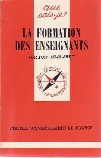 Livrenpoche : La formation des enseignants - Gaston Mialaret - Livre