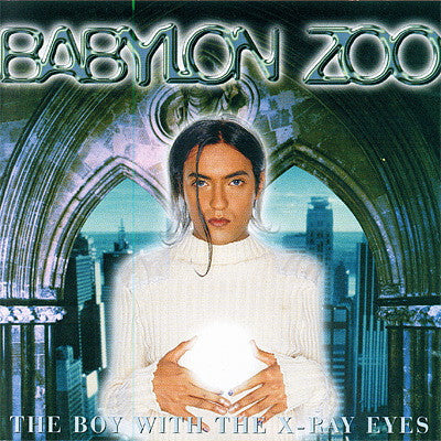 Babylon Zoo - The Boy With The X-Ray Eyes - Babylon Zoo - CD