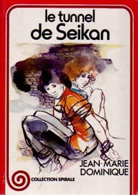Livrenpoche : Le tunnel de Seikan - Jean-Marie Dominique - Livre