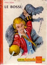 Livrenpoche : Le Bossu - Paul Féval - Livre