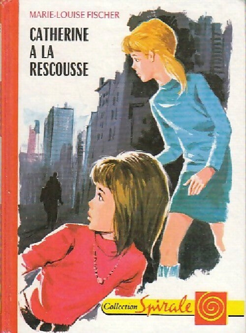 Livrenpoche : Catherine à la rescousse - Marie-Louise Fischer - Livre