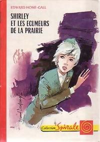 Livrenpoche : Shirley et les écumeurs de la prairie - Edward Home-Gall - Livre