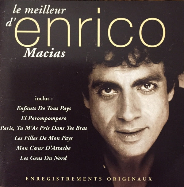 Enrico Macias - Le Meilleur D'Enrico Macias - Enrico Macias - CD