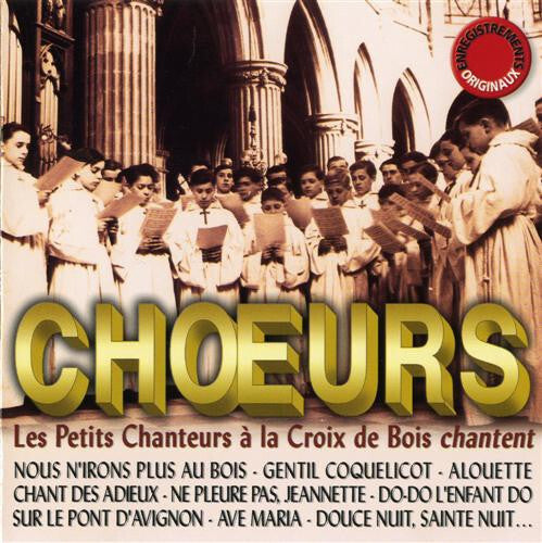 Les Petits Chanteurs A La Croix De Bois - Ch½urs - les Petits Chanteurs a la Croix de Bois - CD