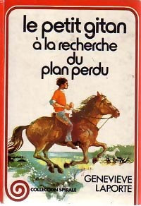 Livrenpoche : Le petit gitan à la recherche du plan perdu - Geneviève Laporte - Livre