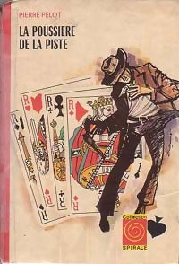 La poussière de la piste - Pierre Pelot - Livre