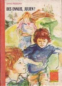Livrenpoche : Des ennuis, Julien ? - Anne Pierjean - Livre