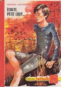 Livrenpoche : Ecoute, petit loup... - Maurice Vauthier - Livre