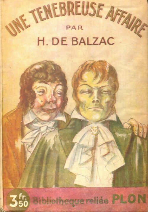 Livrenpoche : Une ténébreuse affaire - Honoré De Balzac - Livre