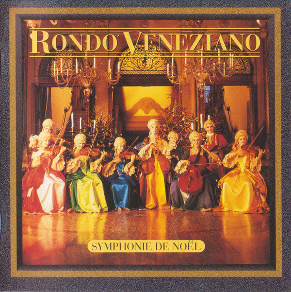 Rondò Veneziano - Symphonie De Noël - Rondo Veneziano - CD