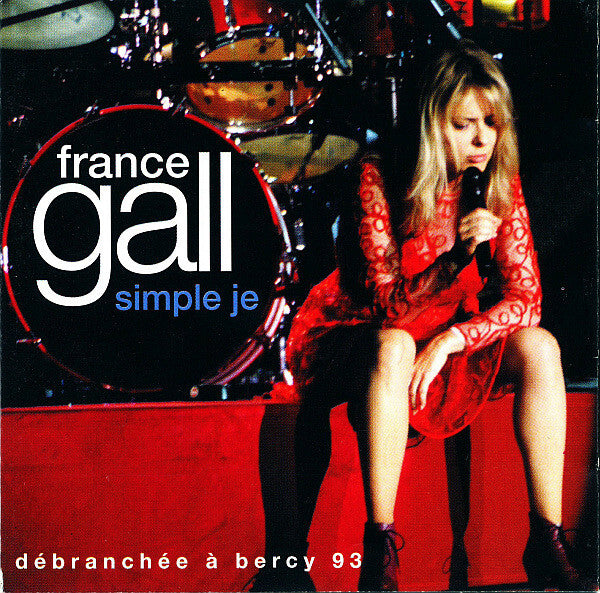 France Gall - Simple Je (Débranchée À Bercy 93) - France Gall - CD