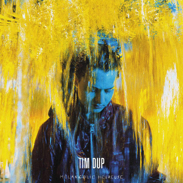 Tim Dup - Mélancolie Heureuse - Tim Dup - CD