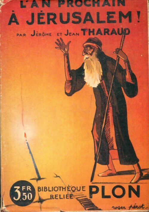 Livrenpoche : L'an prochain à Jérusalem ! - Jean Tharaud - Livre
