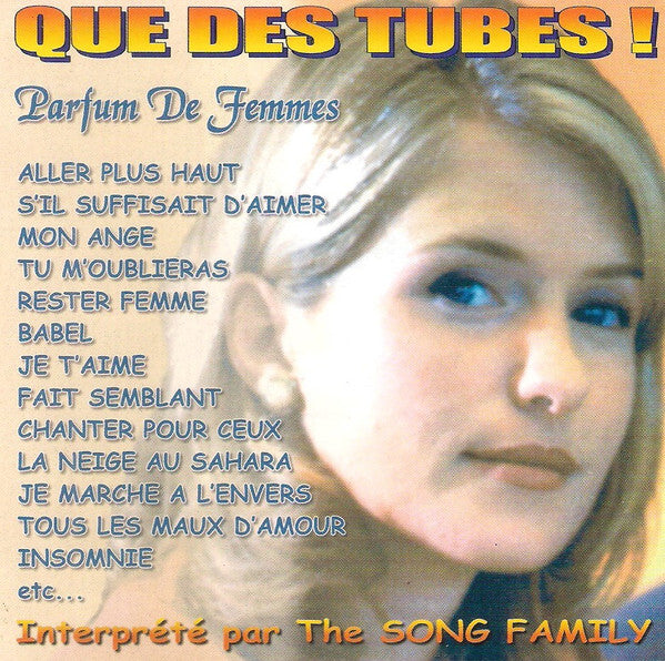 The Song Family - Que des tubes - Parfum de femmes - The Song Family - CD