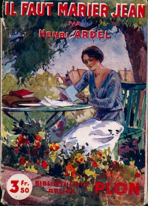 Livrenpoche : Il faut marier Jean ! - Henri Ardel - Livre