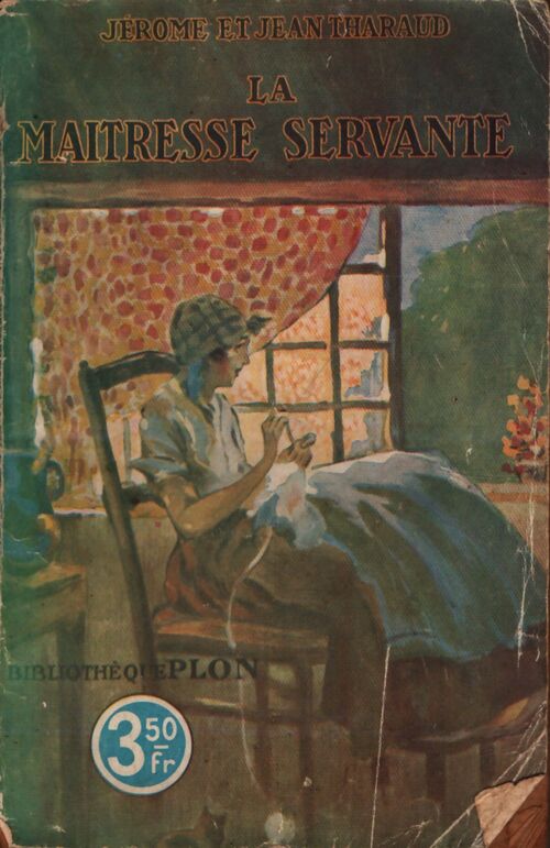 La maîtresse servante - Jean Jérôme; Tharaud - Livre