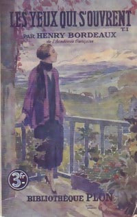 Les yeux qui s'ouvrent Tome I - Henri Bordeaux - Livre
