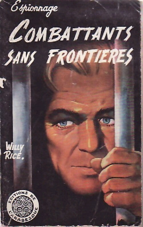 Livrenpoche : Combattants sans frontières - Willy Rice - Livre