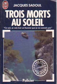 Livrenpoche : Trois morts au soleil - Jacques Sadoul - Livre