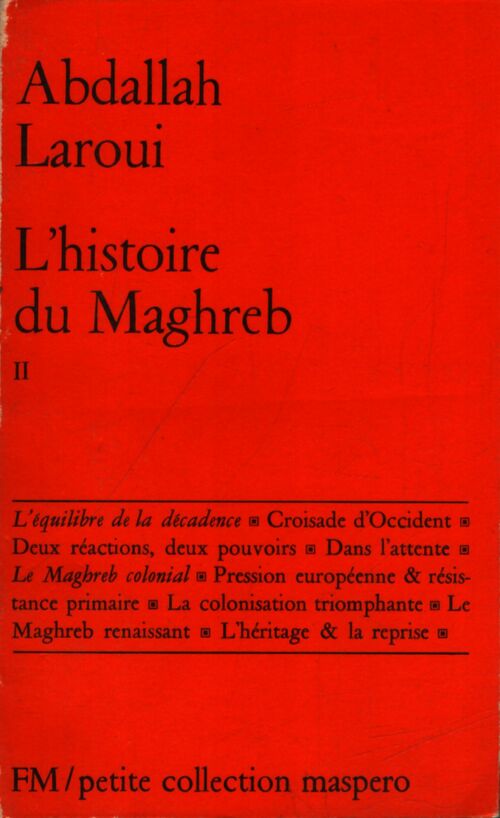 L'histoire du Maghreb Tome II - Abdallah Laroui - Livre