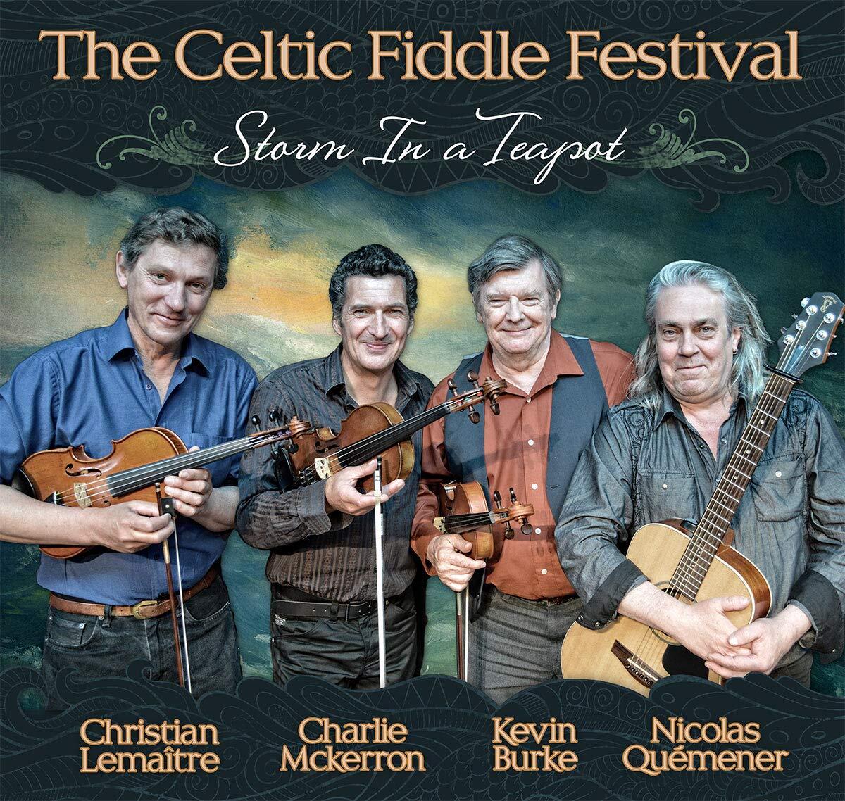 Celtic Fiddle Festival - Storm in a Tea Pot - Celtic Fiddle Festival - CD