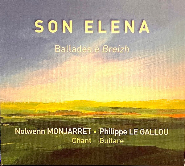 Nolwenn Monjarret - Son Elena Ballades E Breizh - Nolwenn Monjarret, Philippe Le Gallou - CD
