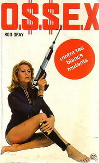 Rentre tes blanc mutants - Rod Gray - Livre