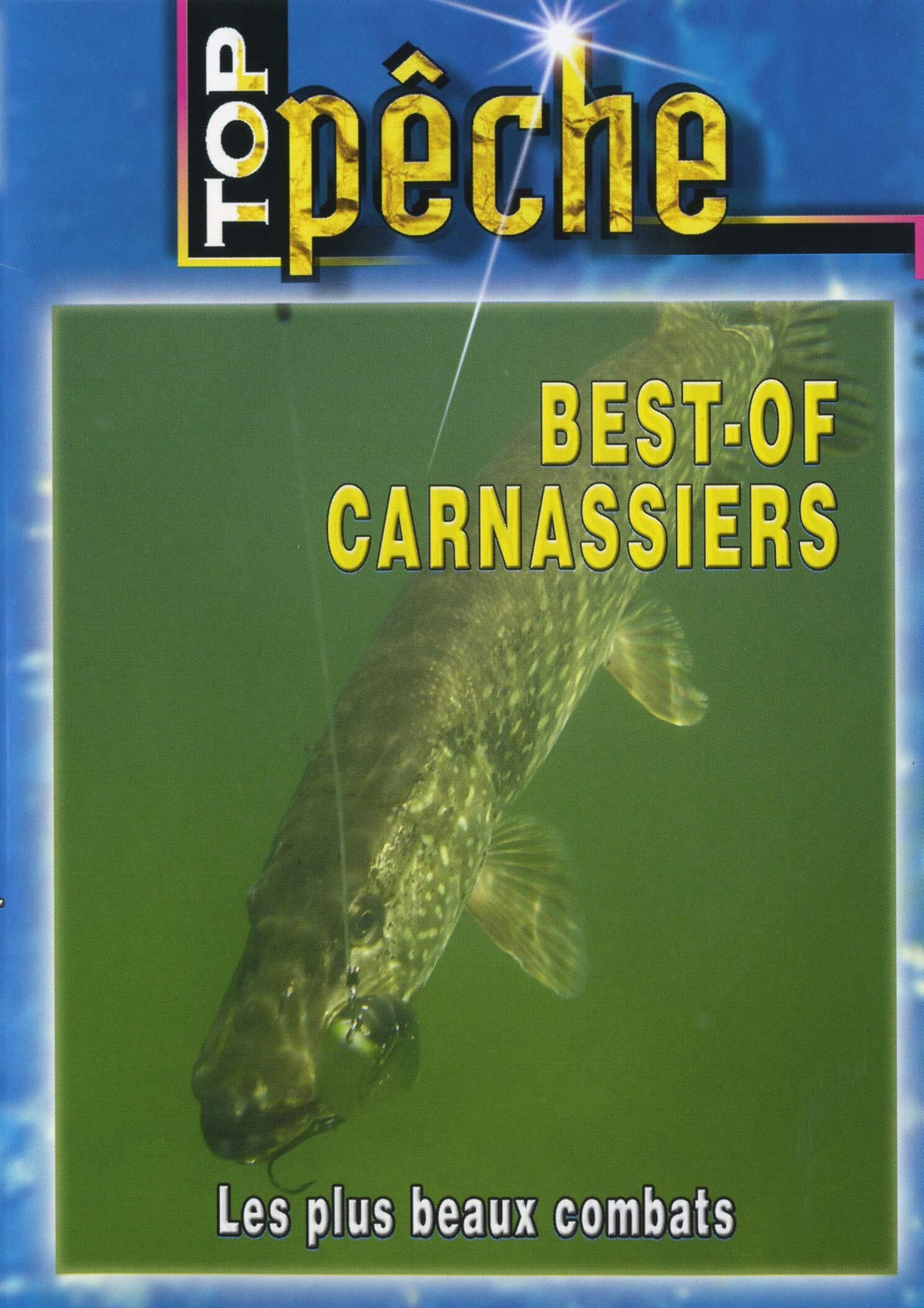 Top pêche - Best of carnassiers : Les plus beaux combats - Guy Prouin - DVD