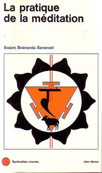 Livrenpoche : La pratique de la méditation - Sarasvati Swâmi Sivananda - Livre
