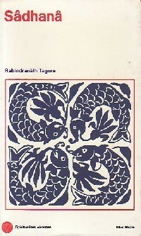 Livrenpoche : Sâdhanâ - Rabindranath Tagore - Livre