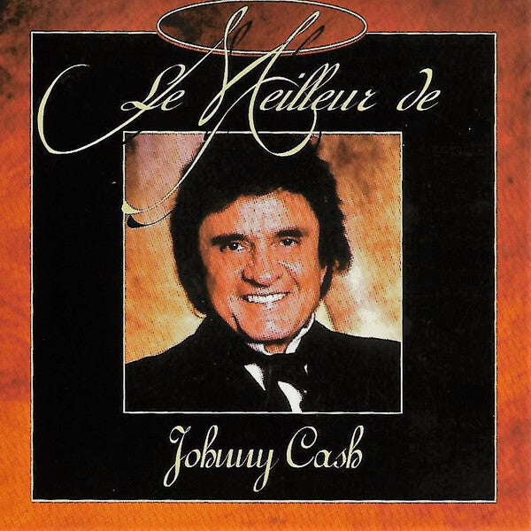 Johnny Cash - Le Meilleur De Johnny Cash - Johnny Cash - CD