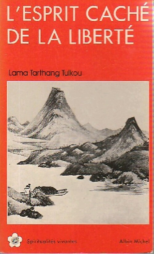 Livrenpoche : L'esprit caché de la liberté - Tarthang Tulku - Livre