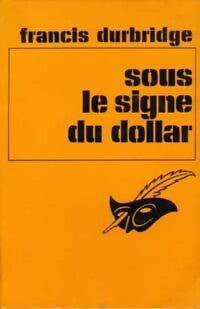 Livrenpoche : Sous le signe du dollar - Francis Durbridge - Livre