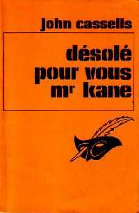 Livrenpoche : Désolé pour vous Mr Kane - John Cassells - Livre